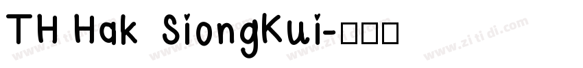 TH Hak SiongKui字体转换